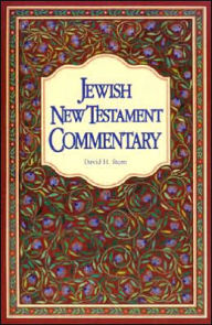 Title: Jewish New Testament Commentary: A Companion Volume to the Jewish New Testament, Author: David H. Stern