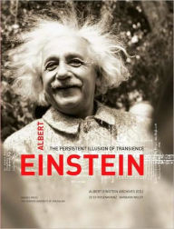 Title: Albert Einstein: The Persistent Illusion of Transcience, Author: Ze'ev Rosenkranz