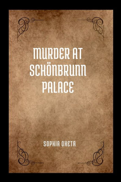 Murder at Schï¿½nbrunn Palace