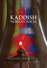 Title: Kaddish: Women's Voices, Author: Michal Smart