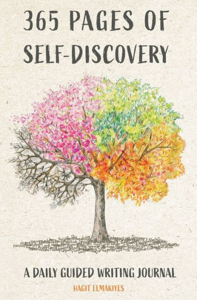 365 Pages of Self-Discovery - A Daily Guided Writing Journal