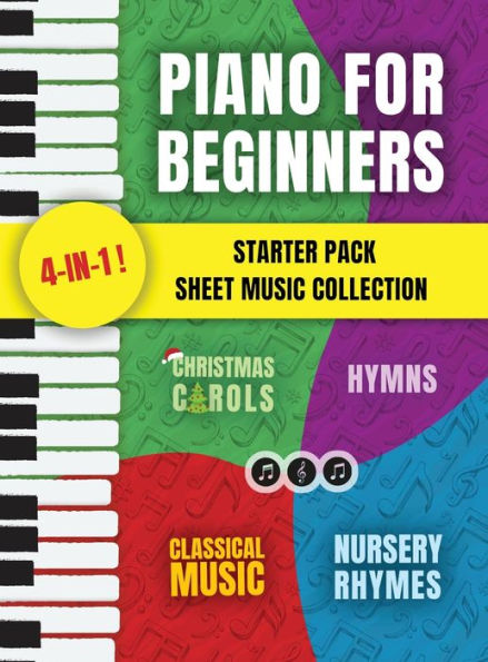 Piano for Beginners Starter Pack Sheet Music Collection: Piano Songbook for Kids and Adults with Lessons on Reading Notes and Nursery Rhymes, Christmas ... Pieces