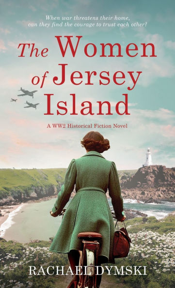 The Women of Jersey Island: A WW2 Historical Fiction Novel