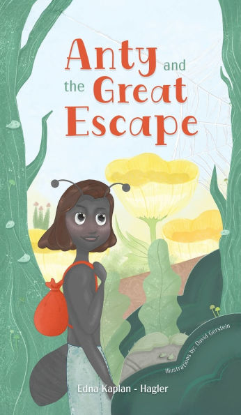 Anty and the Great Escape: An Adventure Story for Children Ages 7-11