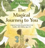 The Magical Journey to You: A Sperm Donation Story for Mom & Dad Families with Children Ages 3-6: A Sperm Donation Story for Mom & Dad Families with Children Ages 3-6