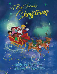 Title: A Best Friend's Christmas, Author: Patrick Moss