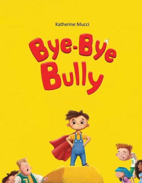 Bye-Bye Bully