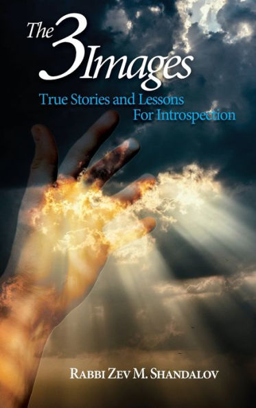 The Three Images: True Stories and Lessons for Introspection