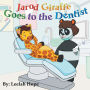 Jarod Giraffe Goes to the Dentist