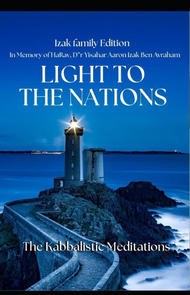 Light to the Nations: Kabbalistic Meditations