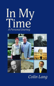 Title: In My Time: A Personal Journey, Author: Colin Lang