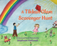 Title: A Tikkun Olam Scavenger Hunt, Author: Stephanie Hadassah