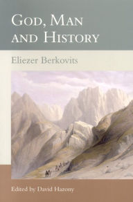 Title: God, Man and History, Author: Eliezer Berkovits