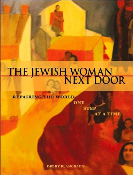 the Jewish Woman Next Door: Repairing World One Step at a Time