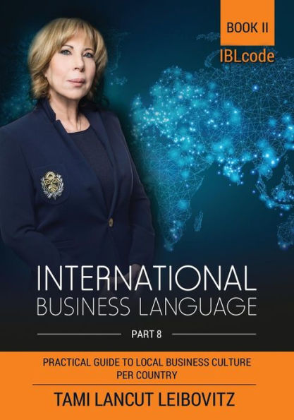 International Business Language: Book 2: Practical Guide to Local Business Culture Per Country