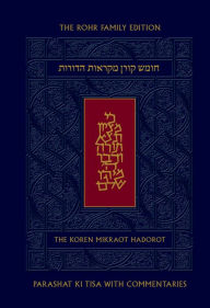 Title: Koren Mikraot HaDorot, V21: Ki Tisa, Author: Jonathan Sacks