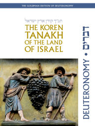 Title: Koren Tanakh of the Land of Israel: Deuteronomy, Author: Jonathan Sacks