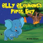 Elly Elephant's: First Day