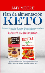 Title: RECETAS KETO DE MARISCOS Y PESCADOS: Descubre los secretos de las recetas de pescados y mariscos bajos en carbohidratos increíbles para tu estilo de vida Keto, Author: Amy Moore