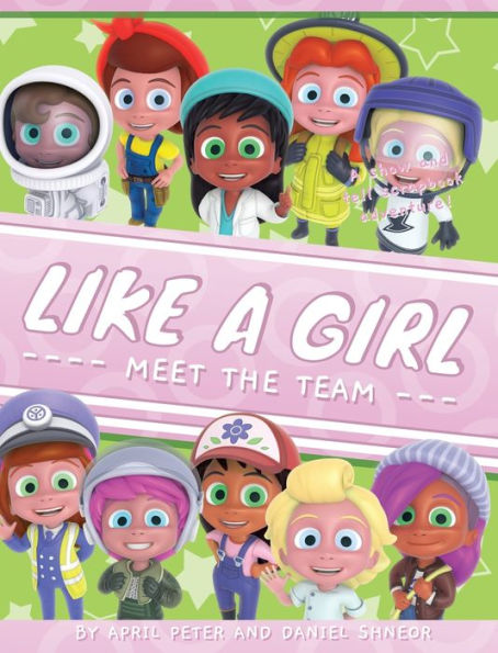Like A Girl: Meet The Team