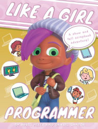 Title: Like A Girl: Programmer, Author: April Peter