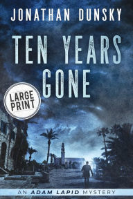 Title: Ten Years Gone, Author: Jonathan Dunsky