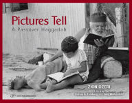 Title: Pictures Tell: A Passover Haggadah, Author: Zion Ozeri