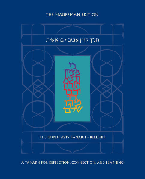 The Koren Aviv Tanakh: Bereshit