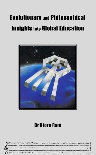 Evolutionary and Philosophical Insights into Global Education