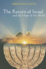 Title: The Return of Israel, Author: Abraham Livni