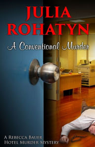 Title: A Conventional Murder: A Rebecca Bauer Hotel Murder Mystery, Author: THE CLEVER