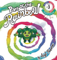 Title: Part Of The Rainbow: (Childrens books about Diversity/Equality/Discrimination/Acceptance/Colors Picture Books, Preschool Books, Ages 3 5, Baby Books, Kids Books, Kindergarten Books, Ages 4 8), Author: Asaf Rozanes