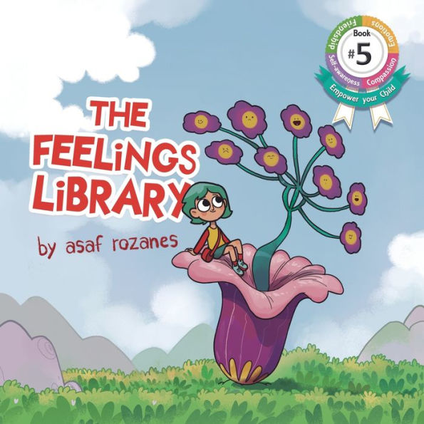 The Feelings Library: A children's picture book about Feelings, emotions and compassion: Emotional Development, Identifying & Articulating Develop Empathy (kindergarten, preschool ages 3 - 8)