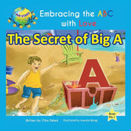 Title: The Secret of Big A, Author: Ofra Peled
