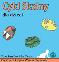 Title: Cykl skalny dla dzieci: The rock cycle for toddlers (Polish edition), Author: Yoav Ben Dor