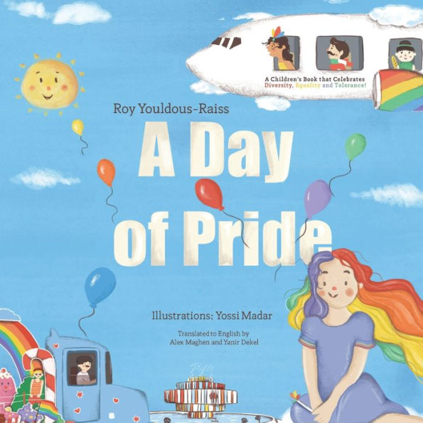 A Day of Pride: A children's book that Celebrates Diversity, Equality and Tolerance!