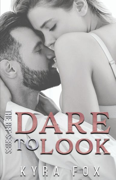 Dare to Look: A Friends to Lovers Romance Novel