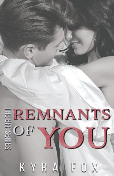Remnants of You: A Second Chance Romance Novel