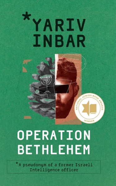 Operation Bethlehem: An archaeological espionage novel about terrorism and a personal quest with global consequences