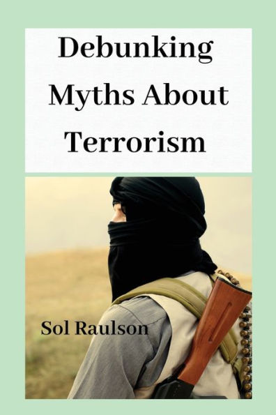Debunking Myths About Terrorism
