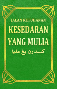 Title: Kesedaran Yang Mulia, Author: Jalan Ketuhanan
