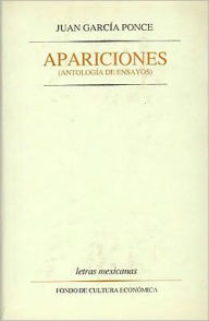 Title: Apariciones: antologia de ensayos, Author: Juan Garcia Ponce