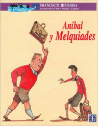 Title: Anibal y Melquiades, Author: Francisco Hinojosa Francisco