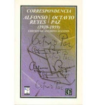 Title: Correspondencia : Alfonso Reyes / Octavio Paz (1939-1959), Author: Anthony Stanton