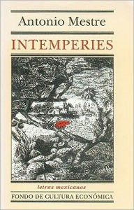 Title: Intemperies, Author: Antonio Mestre