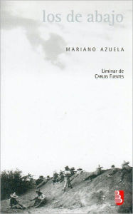 Title: Los de abajo, Author: Mariano Azuela