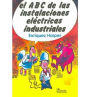 El ABC de las Instalaciones Electricas Industriales