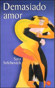 Title: Demasiado Amor, Author: Sara Sefchovich