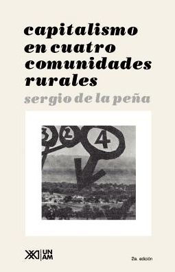 Capitalismo En Cuatro Comunidades Rurales / Edition 2