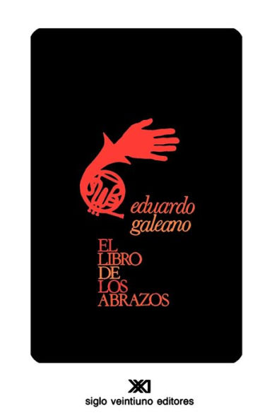 El libro de los abrazos (The Book of Embraces)